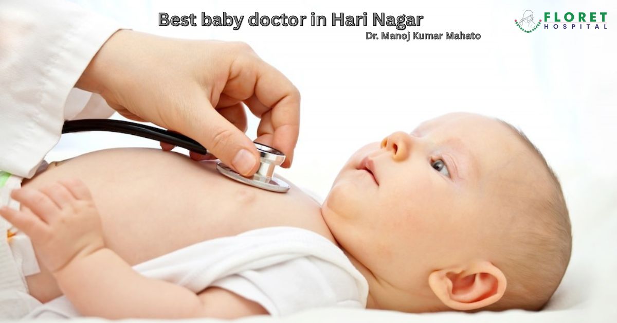 Best baby doctor in Hari Nagar